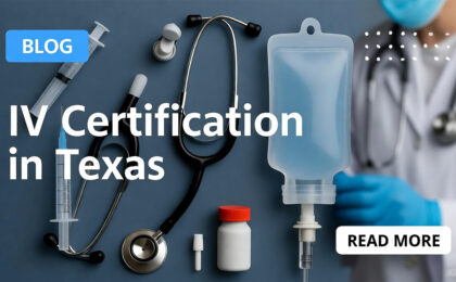 IV Certification in Texas