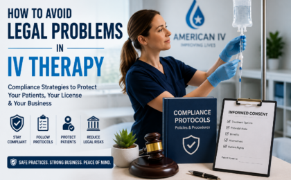 How to Avoid Legal Problems in IV Therapy